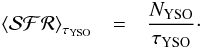 \begin{eqnarray} \left< {\cal{SFR}}\right>_{\tau_\mathrm{YSO}} & = & \frac{N_\mathrm{YSO}}{\tau_{\mathrm{YSO}}}\cdot \end{eqnarray}