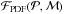 \hbox{$\mathcal{F}_{\rm PDF}(\mathcal{P, M})$}