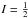 \hbox{$I=\frac{1}{2}$}