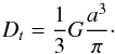 \begin{equation} \label{e_tw} D_t=\frac{1}{3} G \frac{a^3}{\pi} \cdot \end{equation}