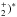 \hbox{$_2^+)^*$}