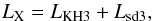 \begin{equation} L_{\rm X}=L_{\rm KH3}+L_{\rm sd3}, \end{equation}