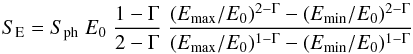 \begin{equation} S_\mathrm{E} = S_\mathrm{ph} \;E_0 \; \frac{1-\Gamma}{2-\Gamma} \; \frac{(E_\mathrm{max}/E_0)^{2-\Gamma}-(E_\mathrm{min}/E_0)^{2-\Gamma}} {(E_\mathrm{max}/E_0)^{1-\Gamma}-(E_\mathrm{min}/E_0)^{1-\Gamma}} \end{equation}