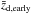 \hbox{$ \bar{z}_{\rm d,early}$}