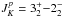 \hbox{$J^p_K=3^+_2{-}2^-_2$}