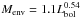 \hbox{$M_{\rm env} = 1.1 L_{\rm bol}^{0.54}$}