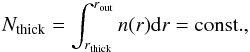 \appendix \setcounter{section}{4} \begin{eqnarray} \label{eq:col_eq} N_{\rm thick} = \int_{r_{\rm thick}}^{r_{\rm out}} n(r) {\rm d}r = {\rm const.}, \label{column_density} \end{eqnarray}