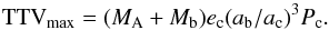 \begin{equation} \mathrm{TTV}_{\rm max} = (M_{\rm A}+M_{\rm b}) e_{\mathrm c} (a_{\mathrm b}/a_{\mathrm c})^{3}P_{\mathrm c}. \end{equation}
