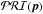 \hbox{$\mathcal{PRI}(\vec{p})$}