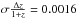 \hbox{$\sigma \frac{\Delta z}{1+z} = 0.0016$}