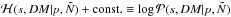\hbox{$\mathcal{H}(s,DM|p,\tilde{N}) + \mathrm{const.} \equiv \log\mathcal{P}(s,DM|p,\tilde{N})$}