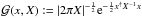 \hbox{$\mathcal{G}(x,X) := |2\pi X|^{-\frac{1}{2}} \mathrm{e}^{-\frac{1}{2} x^{\dagger} X^{-1} x}$}