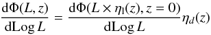 \begin{eqnarray} \frac{{\rm d} \Phi (L,z)}{{\rm d} \mbox{Log}\, L} = \frac{{\rm d} \Phi (L \times \eta_{\rm l}(z), z=0)}{{\rm d} \mbox{Log}\, L} \eta_d(z) \label{eq:lade1} \end{eqnarray}