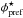 \hbox{$\phi^{\star}_{\rm pref}$}