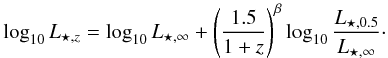 \begin{eqnarray} \log_{10} L_{\star,z} = \log_{10} L_{\star,\infty} + \left( \frac{1.5}{1+z} \right)^\beta \log_{10} \frac{L_{\star,0.5}}{L_{\star,\infty}}\cdot \label{eq:model1-a} \end{eqnarray}
