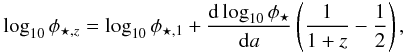 \begin{eqnarray} \log_{10}\phi_{\star,z} = \log_{10}\phi_{\star,1} + \frac{\D\log_{10}\phi_\star}{\D a}\left( \frac1{1+z} - \frac12 \right), \label{eq:sDE} \end{eqnarray}