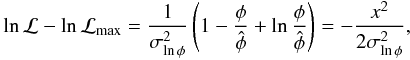 \appendix \setcounter{section}{2} \begin{eqnarray} \ln {\cal L} - \ln{\cal L}_{\rm max} = \frac{1}{\sigma_{\ln\phi}^2}\left( 1 - \frac\phi{\hat\phi}+ \ln\frac{\phi}{\hat\phi} \right) = - \frac{x^2}{2\sigma_{\ln\phi}^2}, \end{eqnarray}