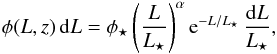 \begin{eqnarray} \phi(L,z) \, \D L = \phi_\star \left( \frac{L}{L_\star} \right)^{\alpha} \rme^{-L/L_\star} \, \frac{ \D L }{ L_\star }, \label{eqn:schechter} \end{eqnarray}