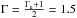 \hbox{$\Gamma=\frac{\Gamma_{\rm e}+1}{2}=1.5$}
