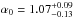 \hbox{$\alpha_{0}=1.07_{-0.13}^{+0.09}$}