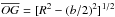 \hbox{$\overline{OG} = [R^2-(b/2)^2]^{1/2}$}