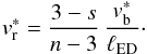 \begin{equation} \label{reverse_velocity_envelope_eq} v_{\rm r}^{*} = \frac{3-s}{n-3}\,\frac{v_{\rm b}^{*}}{\ell_{\rm ED}}\cdot \end{equation}