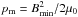 \hbox{$p_{\rm m} = B_\mathrm{min}^2/2\mu_0$}