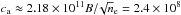 \hbox{$c_{\rm a} \approx 2.18 \times 10^{11} B/\!\sqrt n_{\rm e} = 2.4 \times 10^8$}