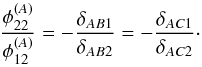 \appendix \setcounter{section}{1} \begin{equation} \dfrac{\phi_{22}^{(A)}}{\phi_{12}^{(A)}} = - \dfrac{\delta_{AB1}}{\delta_{AB2}} = - \dfrac{\delta_{AC1}}{\delta_{AC2}} \cdot \label{eq:alpha} \end{equation}