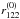 \hbox{$r_{122}^{(0)}$}