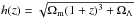 \hbox{$h(z) = \sqrt{\Omega_{\rm m} (1+z)^3 + \Omega_\Lambda}$}