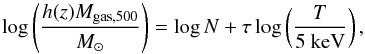 \begin{equation} \log \left( \frac{h(z)M_{{\rm gas},500}}{M_\odot} \right) = \log N + \tau \log \left( \frac{T}{5~{\rm keV}} \right) , \end{equation}