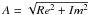 \hbox{$A = \sqrt{Re^2+Im^2}$}
