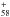 \hbox{$_{58}^+$}