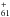 \hbox{$_{61}^+$}