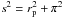 \hbox{$s^2=r_{\rm p}^2+\pi^2$}