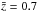 \hbox{$\bar{z}=0.7$}