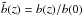 \hbox{${\tilde b}(z)=b(z)/b(0)$}
