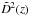 \hbox{${\tilde D}^2(z)$}