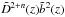 \hbox{${\tilde D}^{2+n}(z) {\tilde b^2}(z)$}
