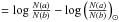 \hbox{$= \log \frac{N(a)}{N(b)} - \log \left(\frac{N(a)}{N(b)}\right)_{\odot}$}