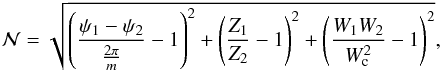 \begin{eqnarray} \label{norm} \cal{N} = \sqrt{ \left( {\psi_1 - \psi_2 \over {2 \pi \over m} } -1 \right)^2 + \left({Z_1 \over Z_2} - 1 \right)^2 + \left( {W_1 W_2 \over W_{\rm c}^2} - 1\right)^2 }, \end{eqnarray}
