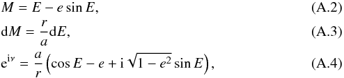 \appendix \setcounter{section}{1} \begin{eqnarray} && M = E - e\sin E,\\ && \d M = \frac{r}{a} \d E,\\ && \expo{\i\nu} = \frac{a}{r} \left(\cos E-e + \i \sqrt{1-e^2} \sin E\right), \end{eqnarray}