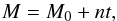 \appendix \setcounter{section}{3} \begin{equation} M = M_0 + n t, \end{equation}