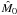 \hbox{$\hat{M}_0$}
