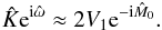 \begin{equation} \hat{K}\expo{\i \hat{\omega}} \approx 2 V_1 \expo{-\i\hat{M}_0}. \end{equation}