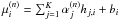 \hbox{$\mu_i^{(n)} = \sum_{j=1}^K \alpha_j^{(n)} h_{j,i} + b_i$}