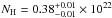 \hbox{$N_{\rm H}= 0.38 _{-0.01}^{+0.01} \times 10 ^{22}$}