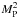 \hbox{$M_{\mathrm{P}}^2$}