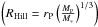 \hbox{$\left(R_{\rm Hill} = r_{\rm P} \left( \frac{M_{\rm P}}{M_{*}}\right)^{1/3}\right)$}